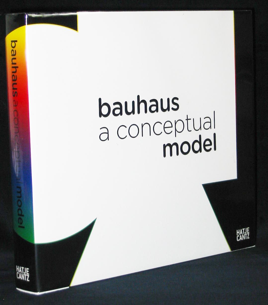 アート・デザイン・音楽 bauhaus a conceptual model Bauhaus : A Conceptual Model by Sebenbrodt, Michael; Klaus Weber