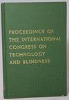 Proceedings of the International Congress on Technology and Blindness, Volume II, Panel II: Living Systems