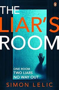 The Liar's Room: The addictive new psychological thriller from the bestselling author of THE...