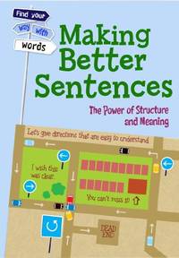 Making Better Sentences (Find Your Way With Words)