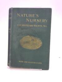 NATURES NURSERY: CHILDREN OF THE WILDS. by H. W. Shepher-Walwyn - 1905