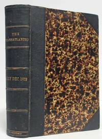 image of THE TRANSATLANTIC MAGAZINE, CONTAINING CHOICE SELECTIONS FROM FOREIGN CURRENT LITERATURE July to December 1872