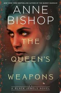 The Queen's Weapons (Black Jewels)