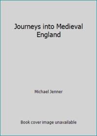 Journeys into Medieval England