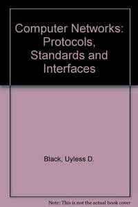 Computer Networks: Protocols Standards and Interface: International Edition: Protocols Standards and Interfaces