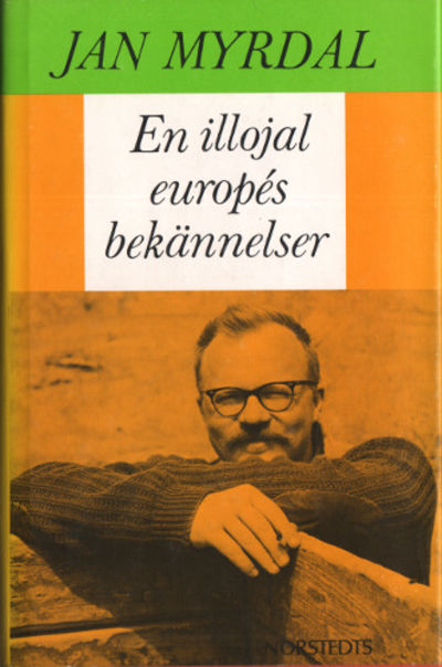 EN ILLOJAL EUROPÉS BEKÄNNELSER.