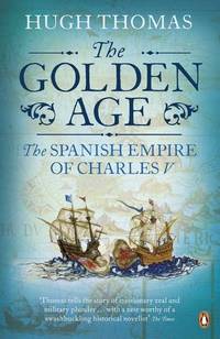 Golden Age: The Spanish Empire of Charles V