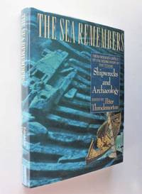 cover of The Sea Remembers: Shipwrecks and Archaeology, From Homer's Greece to the Rediscovery of the Titanic