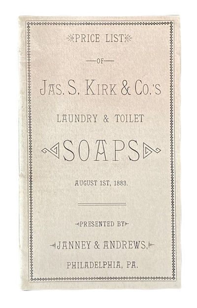 Price List of Jas. S. Kirk & Co.'s Laundry & Toilet Soaps, August 1st, 1883