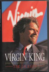 Virgin King: Inside Richard Branson's Business Empire