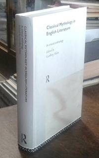 Classical Mythology in English Literature  A Critical Anthology