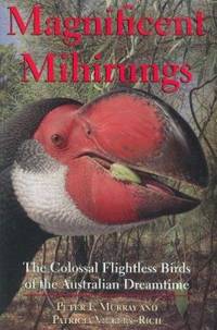 Magnificent Mihirungs: The Colossal Flightless Birds of the Australian Dreamtime