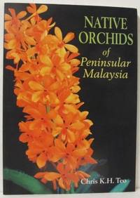 Native Orchids of Peninsular Malaysia.