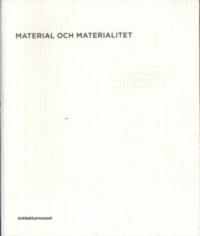 Material och materialitet.