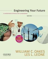 Engineering Your Future: A Comprehensive Introduction to Engineering