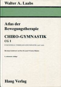 Atlas der Bewegungstherapie. by Laabs, Walter, A - 1985 