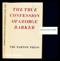 The true confession of George Barker