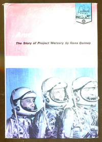 Americans Into Orbit: The Story of Project Mercury by Gurney, Gene - 1962