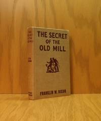 The Secret Of  The Old Mill de Franklin W. Dixon - 1927