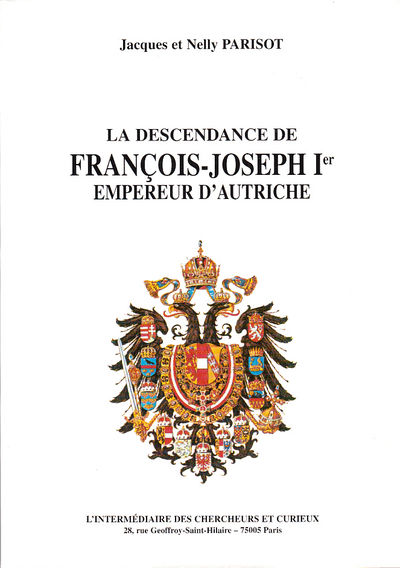 La descendance de Francois-Joseph 1er Empereur…