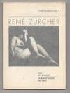 Rene Zurcher: Photographies 1987-1994