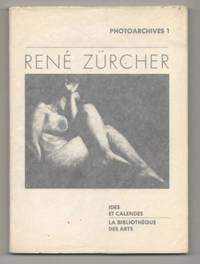 Rene Zurcher: Photographies 1987-1994