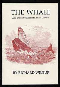 The Whale and Other Uncollected Translations