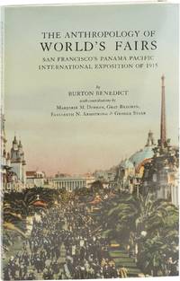 The Anthropology of World's Fairs; San Francisco's Panama Pacific International Exposition of 1915