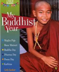 My Buddhist Year (A Year of Religious Festivals)