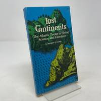 Lost Continents: The Atlantis Theme in History, Science, and Literature