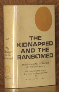 THE KIDNAPPED AND THE RANSOMED, THE NARRATIVE OF PETER AND VINA STILL AFTER FORTY YEARS OF SLAVERY