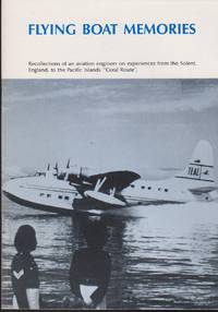 Flying Boat Memories by Gore, G.Len - 1991