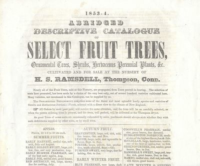 1853-4. Abridged Descriptive Catalogue of Select Fruit Trees, ornamental trees, shrubs, herbaceous perennial plants, &c. cultivated and for sale at the nursery of H.S. Ramsdell, Thompson, Conn