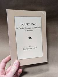 Bundling: Its Origins, Progress, and Decline in America