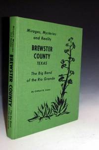 cover of Mirages, Mysteries and Reality; Brewster County, Texas; the Big Bend of the Rio Grande