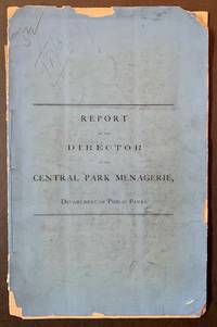 Report of the Director of the Central Park Menagerie, Department of Public Parks, City of New York, for Year 1876