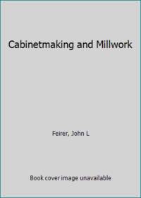 Cabinetmaking and Millwork