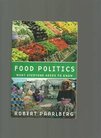 Food Politics  What Everyone Needs to Know