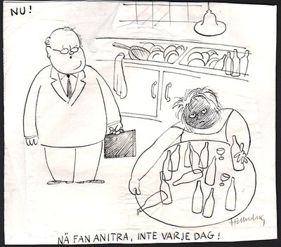 Nä fan Anitra, inte varje dag!