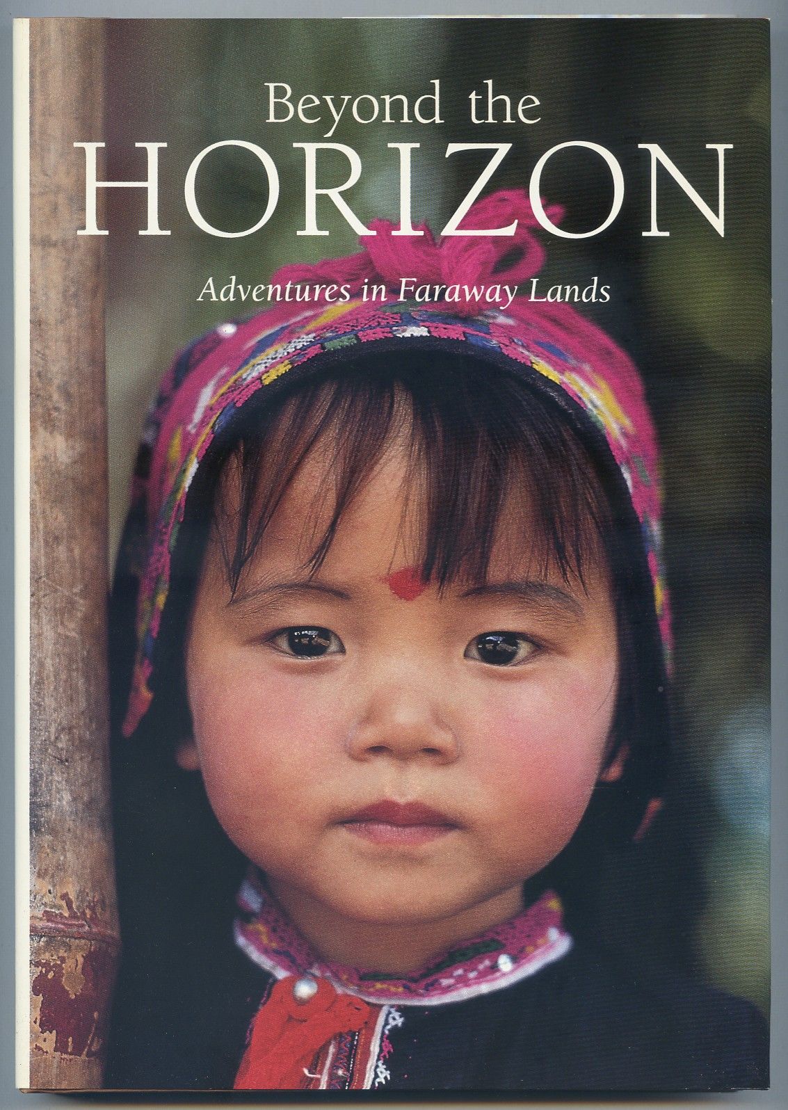 Beyond the Horizon, Adventures in Faraway Lands