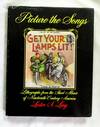 Picture the Songs. Lithographs from the sheet music of nineteenth century America