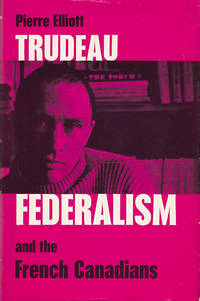cover of Federalism and the French Canadians