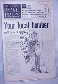 Los Angeles Free Press: Vol. 8 #42, #378, Occt-15-21, 1971. "Your Local Bomber might be an FBI agent'" [Headlines]