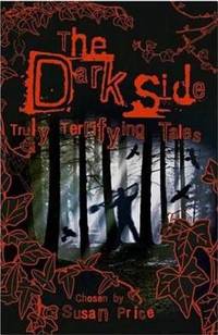The Dark Side : Truly Terrifying Tales