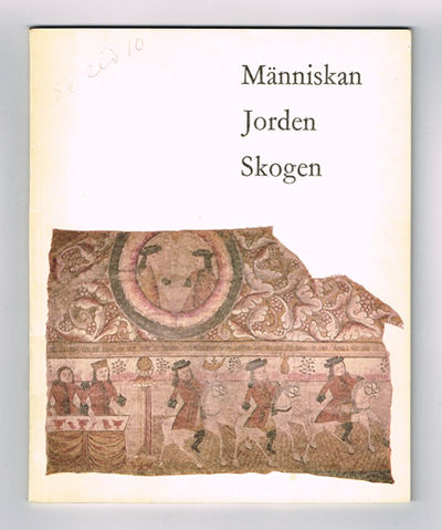 Människan. Jorden. Skogen. Ljusdalsbygdens Museum.