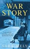 War Story by Sara Hely - Paperback - 2002-11-04 - from Books Express (SKU: 0747267944)