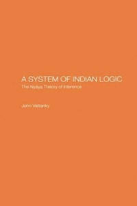 A System of Indian Logic: The Nyana Theory of Inference