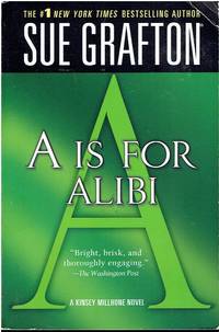 "A" is for Alibi A Kinsey Millhone Mystery