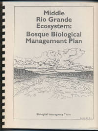 Middle Rio Grande Ecosystem: Bosque Biological Management Plan October 1993