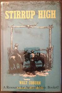 STIRRUP HIGH (First Edition) Illustrated by Ross Santee